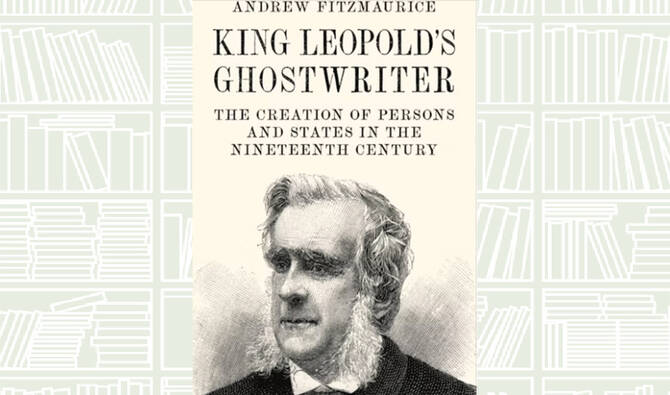 What We Are Reading Today: ‘King Leopold’s Ghostwriter’